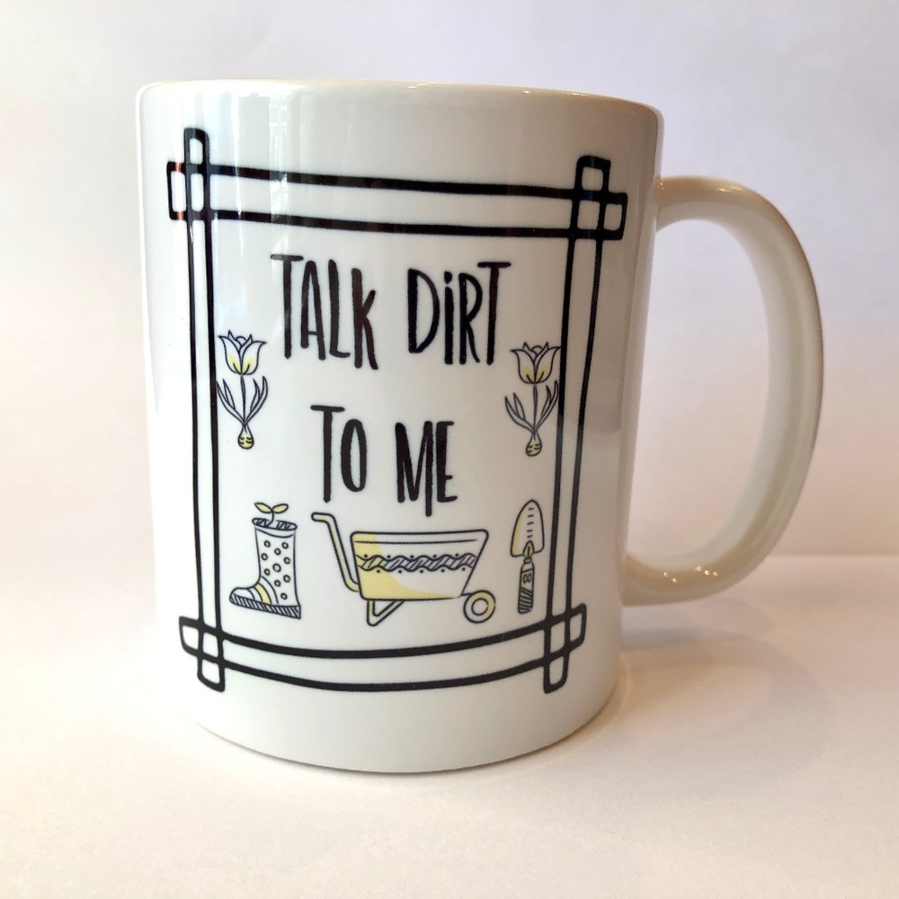 BARN OWL DESIGNS Talk Dirt To Me Funny Garden Mug for Gardeners Coffee Tea NWT!